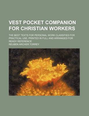 Book cover for Vest Pocket Companion for Christian Workers; The Best Texts for Personal Work Classified for Practical Use, Printed in Full and Arranged for Ready Reference