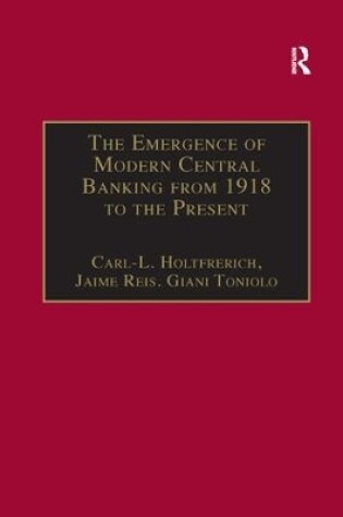 Cover of The Emergence of Modern Central Banking from 1918 to the Present