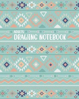 Book cover for Adults Drawing Notebook