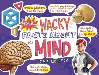 Book cover for Totally Wacky Facts About the Mind