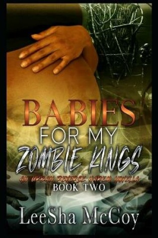 Cover of Babies For My Zombie Kings