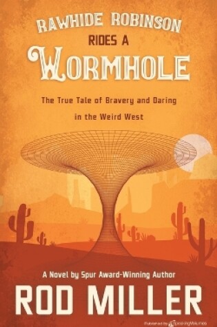 Cover of Rawhide Robinson Rides a Wormhole