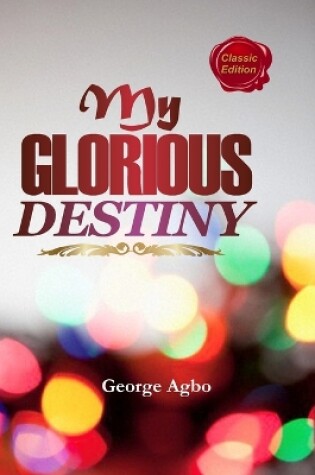 Cover of My Glorious Destiny