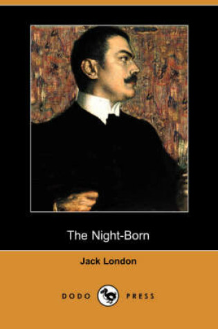 Cover of The Night-Born (Dodo Press)