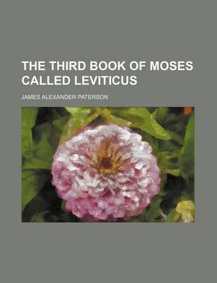 Book cover for The Third Book of Moses Called Leviticus