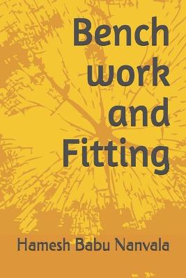Book cover for Bench work and Fitting