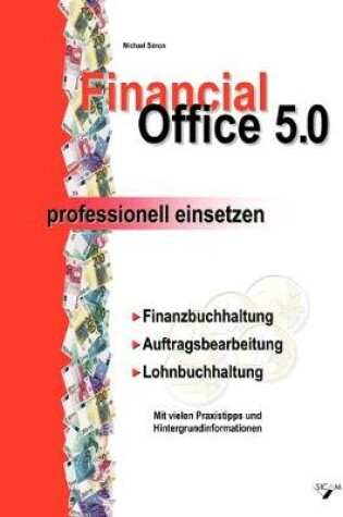 Cover of Financial Office 5.0 - professionell einsetzen