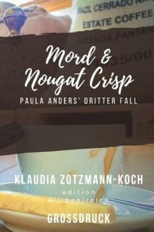 Cover of Mord & Nougat Crisp (Grossdruck)