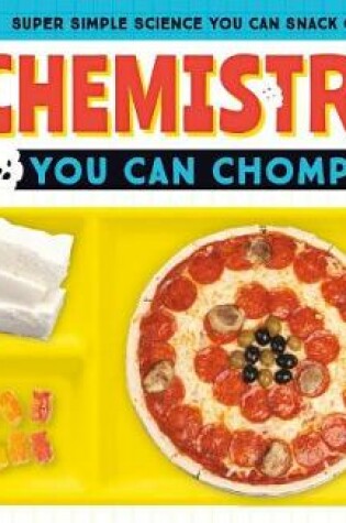 Cover of Chemistry You Can Chomp