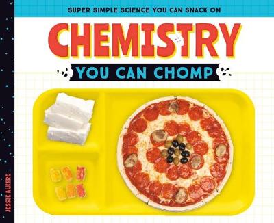 Cover of Chemistry You Can Chomp