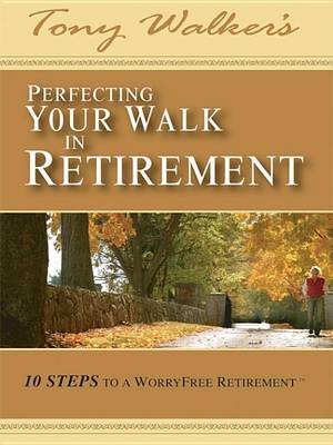 Book cover for Perfecting Your Walk in Retirement