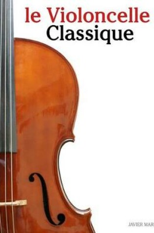 Cover of Le Violoncelle Classique