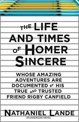 Book cover for The Life and Times of Homer Sincere