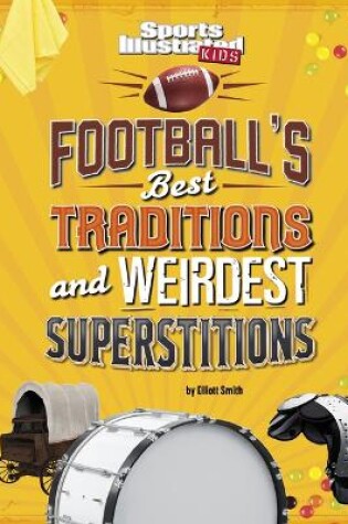 Cover of Football's Best Traditions and Weirdest Superstitions