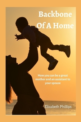 Book cover for Backbone Of A Home