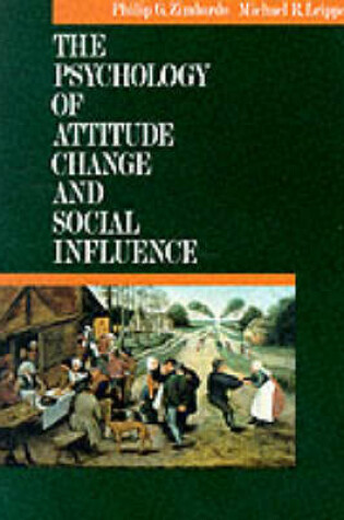Cover of The Psychology of Attitude Change and Social Influence