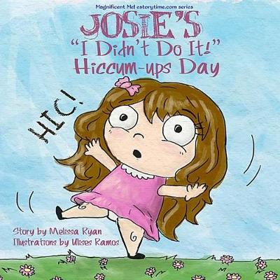 Book cover for Josie's I Didn't Do It! Hiccum-ups Day