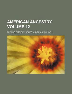 Book cover for American Ancestry Volume 12