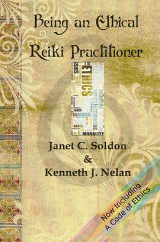 Cover of Being An Ethical Reiki Practitioner