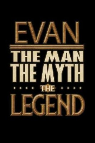 Cover of Evan The Man The Myth The Legend