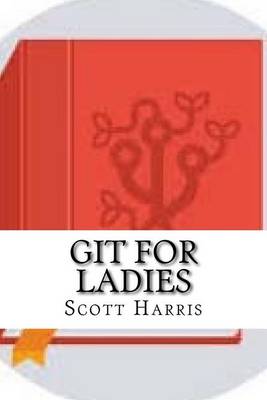 Book cover for Git for Ladies