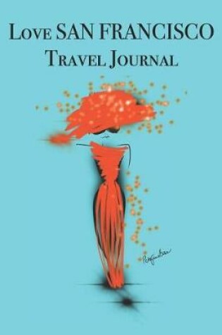 Cover of Love San Francisco Travel Journal