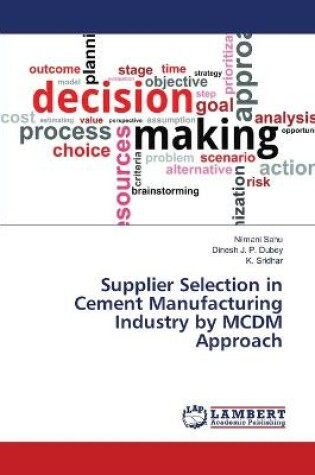 Cover of Supplier Selection in Cement Manufacturing Industry by MCDM Approach