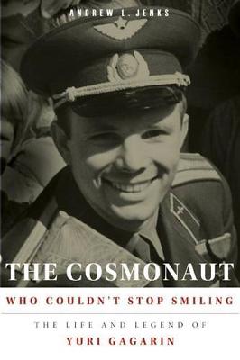 Book cover for The Cosmonaut Who Couldn't Stop Smiling