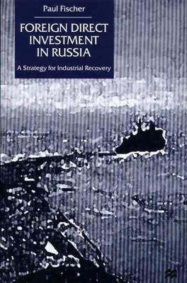 Book cover for Foreign Direct Investment in Russia