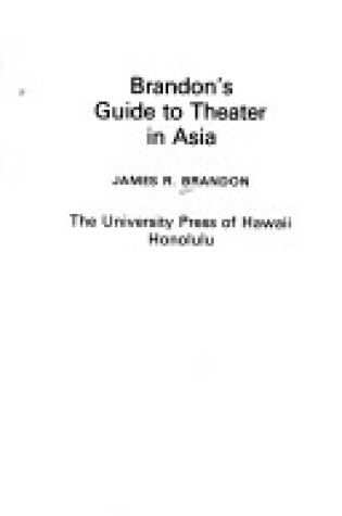 Cover of Brandon's Guide to Theatre in Asia