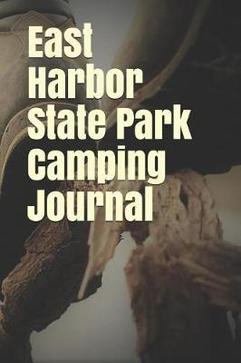 Book cover for East Harbor State Park Camping Journal