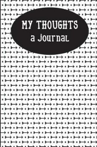 Cover of My Thoughts A Journal