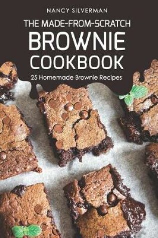 Cover of The Made-From-Scratch Brownie Cookbook