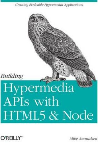 Cover of Building Hypermedia APIs with Html5 and Node