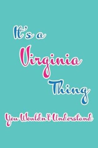 Cover of It's a Virginia Thing You Wouldn't Understand