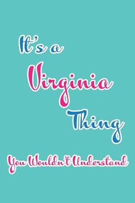 Book cover for It's a Virginia Thing You Wouldn't Understand