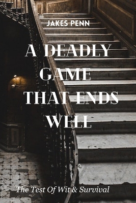 Book cover for A Deadly Game That Ends Well