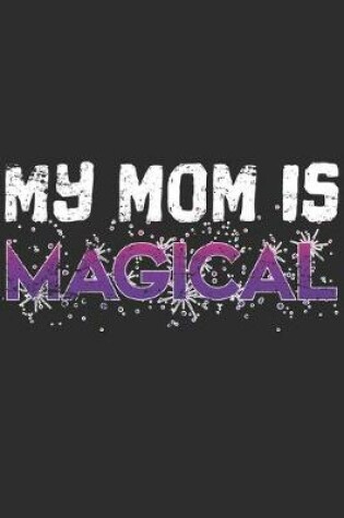 Cover of My Mom Is Magical