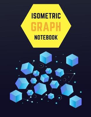 Book cover for Isometric Graph Notebook