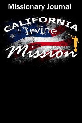 Book cover for Missionary Journal California Irvine Mission