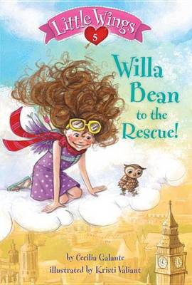 Book cover for Little Wings #5: Willa Bean to the Rescue!