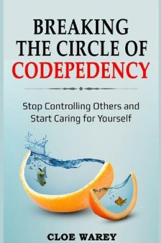 Cover of Breaking the Circle of Codepedency