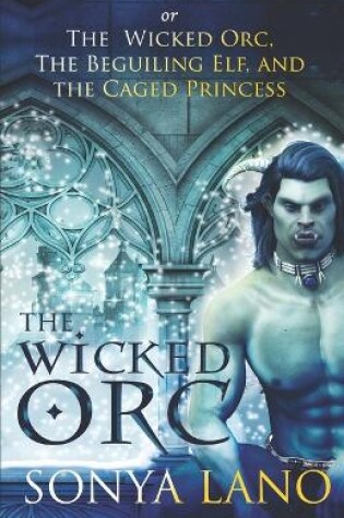 Cover of The Wicked Orc