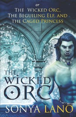 Book cover for The Wicked Orc