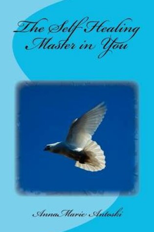 Cover of The Self Healing Master in You