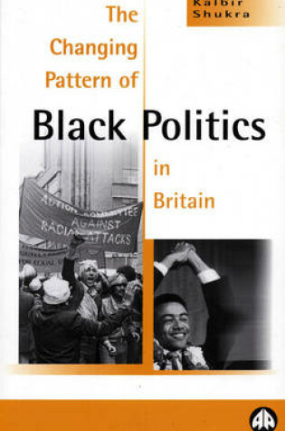 Cover of The Changing Pattern of Black Politics in Britain