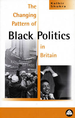 Book cover for The Changing Pattern of Black Politics in Britain