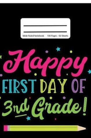 Cover of Happy First Day Of 3rd Grade!