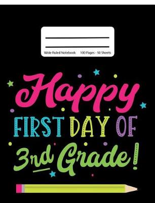 Book cover for Happy First Day Of 3rd Grade!