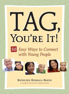 Book cover for Tag, You're It!: 50 Easy Ways to Connect with Young People